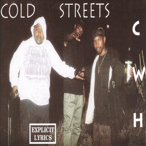 Cold Streets by Cold World Hustlers (CD 1993 4 Rell Records) in 